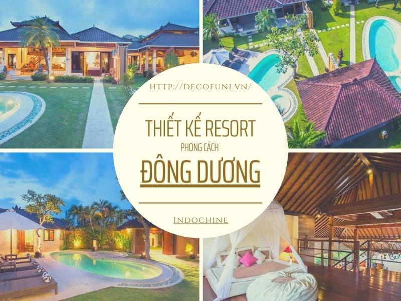 thiết kế Resort phong cách Đông Dương